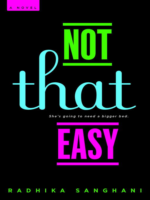 Title details for Not That Easy by Radhika Sanghani - Available